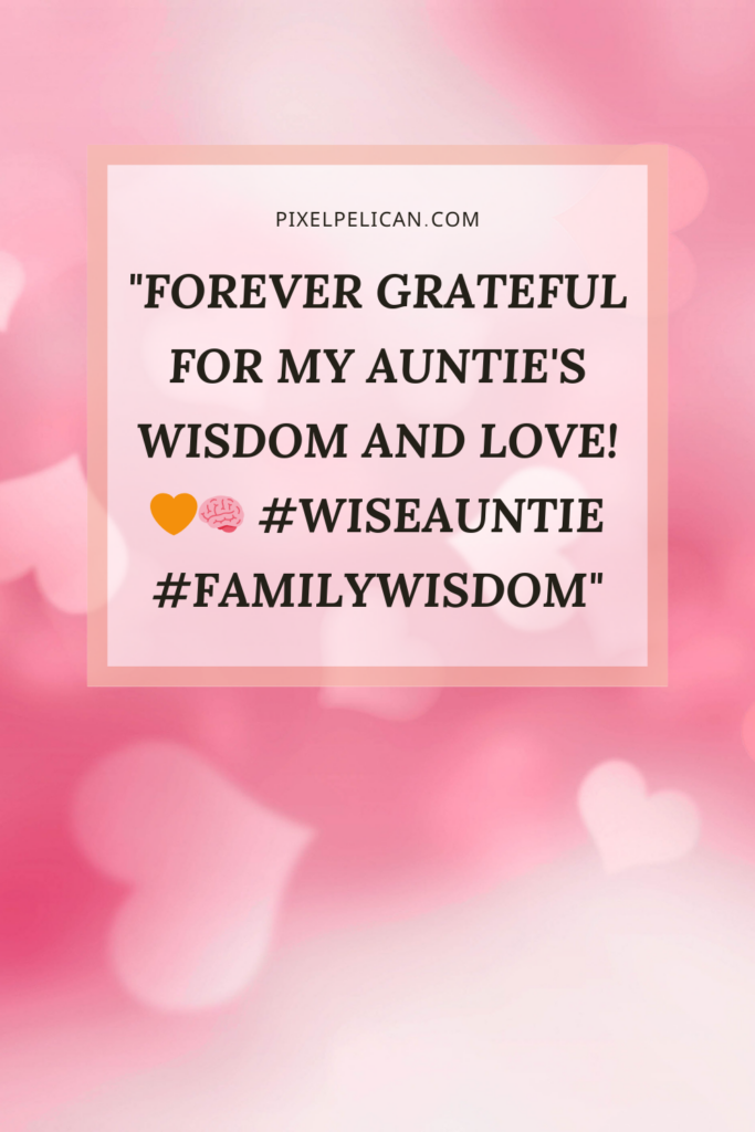 "Forever grateful for my auntie's wisdom and love! 🧡🧠 #WiseAuntie #FamilyWisdom"